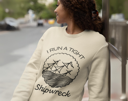 Tight Shipwreck - Unisex Crew