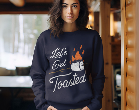 Let’s Get Toasted - Unisex Crew