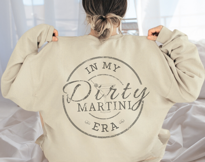 In My Dirty Martini Era Double Sided - Unisex Crew