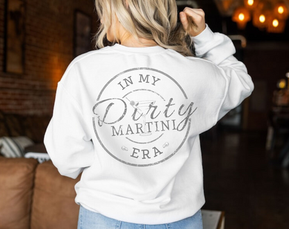 In My Dirty Martini Era Double Sided - Unisex Crew