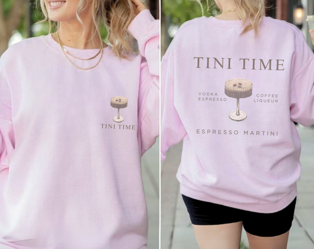 Espresso Martini Tini Time Double Sided - Unisex Crew