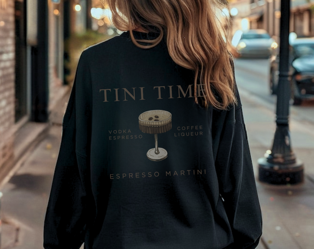 Espresso Martini Tini Time Double Sided - Unisex Crew