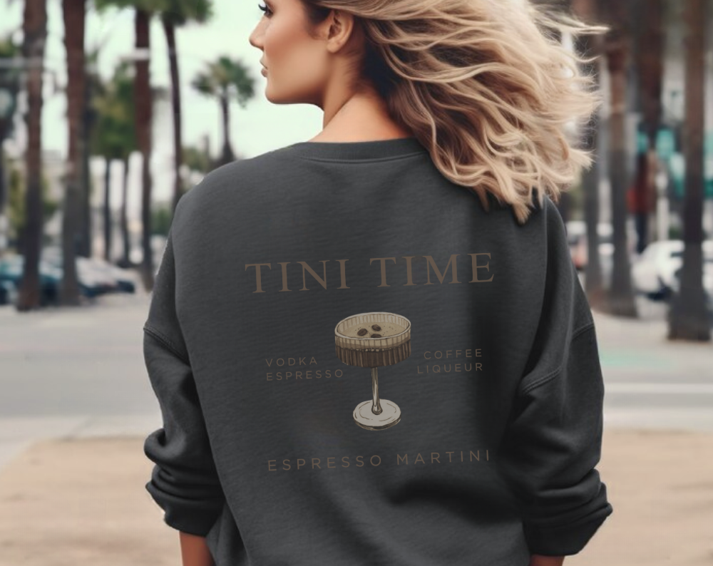 Espresso Martini Tini Time Double Sided - Unisex Crew