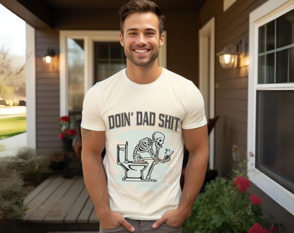 Funny Doin Dad Shit  - Unisex Tee