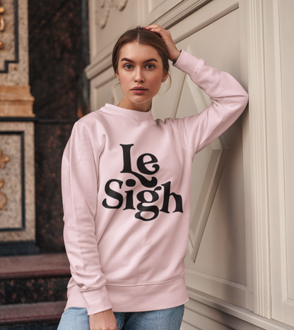 French Le Sigh - Unisex Crew