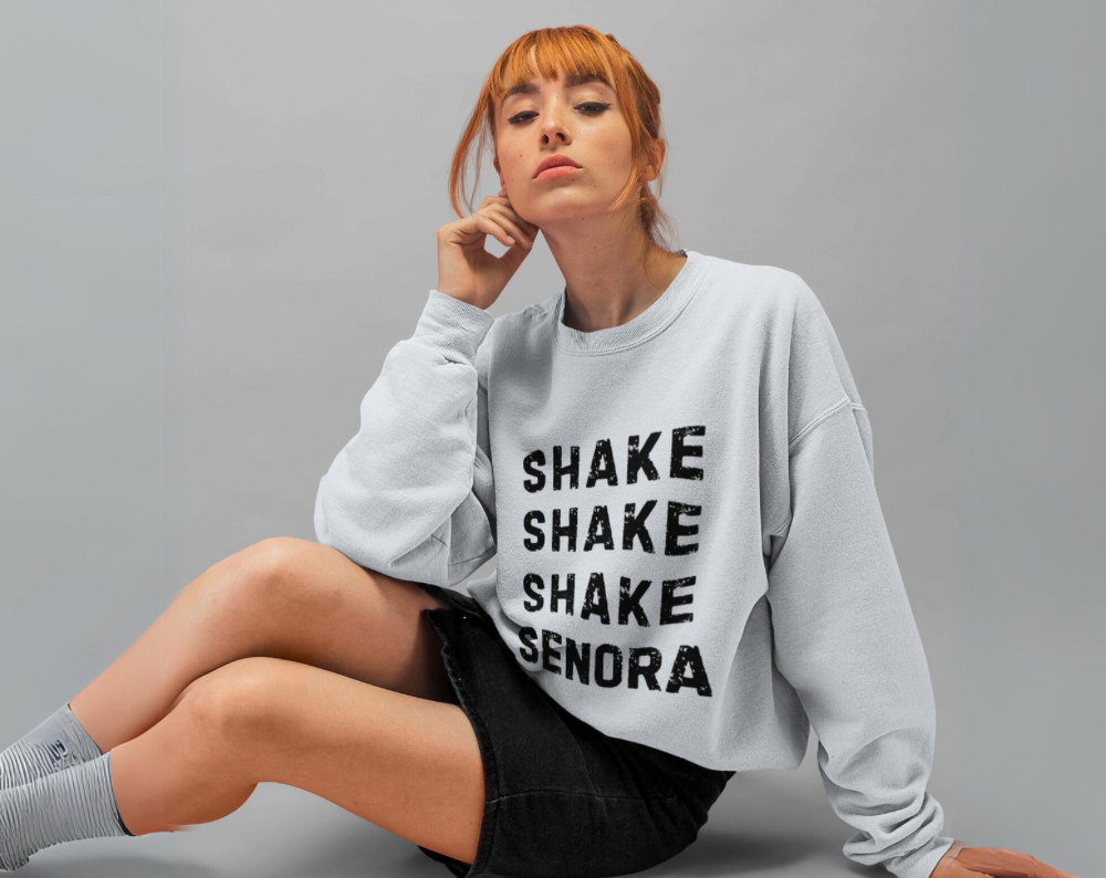 Shake Shake Shake Senora - Unisex Crew