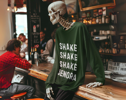 Shake Shake Shake Senora - Unisex Crew