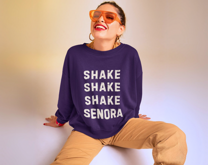 Shake Shake Shake Senora - Unisex Crew