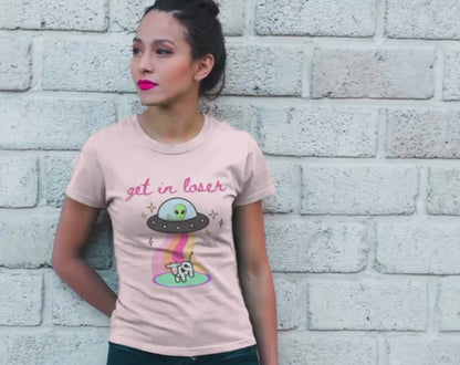 Get in Loser Alien UFO - Unisex Tee